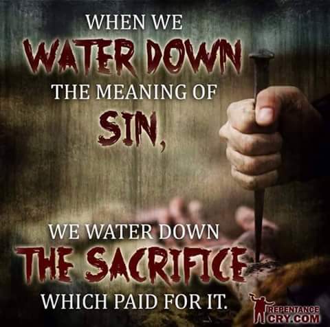 when we water down the meaning of sin